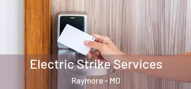 Electric Strike Services Raymore - MO